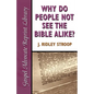 Why Do People Not See the Bible Alike - Paperback