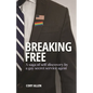 Breaking Free: A saga of self-discovery by a gay Secret Service agent - Paperback