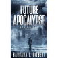 Future Apocalypse - A Time Travels Series, Beginnings Book 1 - Paperback