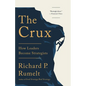 The Crux: How Leaders Become Strategists - Hardcover