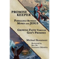 Promise Keeper: Parallels Between Moses and Jesus - Paperback
