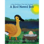 A Bird Named Bob: A Sage Retelling of "The Ugly Duckling" - Paperback