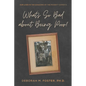 What's So Bad About Being Poor?: Our Lives In the Shadows of the Poverty Experts - Paperback