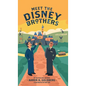 Meet the Disney Brothers: A Unique Biography About Walt Disney - Hardcover