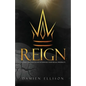Reign: My Story and How to Live Victoriously Over Sexual Immorality - Paperback