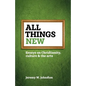 All things new: Essays on Christianity, culture & the arts - Paperback