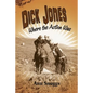 Dick Jones: Where the Action Was - Paperback