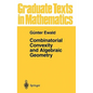 Combinatorial Convexity and Algebraic Geometry - Hardcover