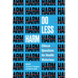 Do Less Harm: Ethical Questions for Health Historians - Paperback
