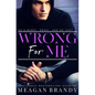 Wrong For Me - Paperback