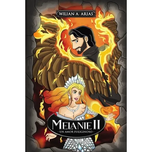 Melanie II: Un amor fuliginoso - Paperback