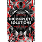 Incomplete Solutions - Paperback