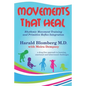 Movements that Heal: Rhythmic Movement Training and Primitive Reflex Integration - Paperback