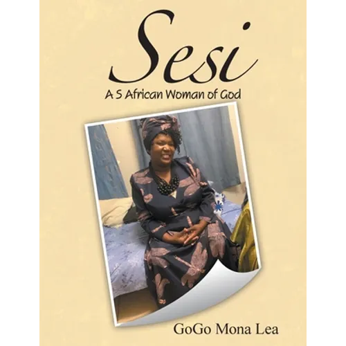Sesi: A S African Woman of God - Paperback