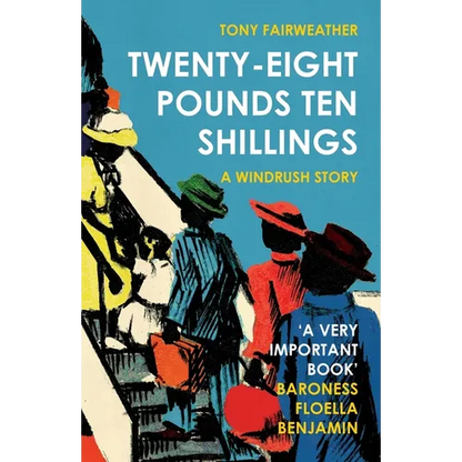 Twenty-Eight Pounds Ten Shillings: A Windrush Story - Paperback