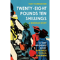 Twenty-Eight Pounds Ten Shillings: A Windrush Story - Paperback