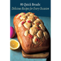 96 Quick Breads: Delicious Recipes for Every Occasion - Paperback