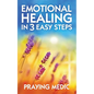 Emotional Healing in 3 Easy Steps - Paperback