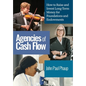 Agencies of Cash Flow: How to Raise and Invest Long-Term Money for Foundations and Endowments - Hardcover