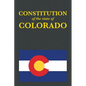 The Constitution of the State of Colorado - Paperback