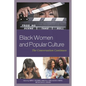 Black Women and Popular Culture: The Conversation Continues - Paperback