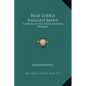 Blue Lodge Enlight'ment: A Ritual of the Three Masonic Degrees - Hardcover