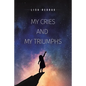 My Cries and My Triumphs - Paperback