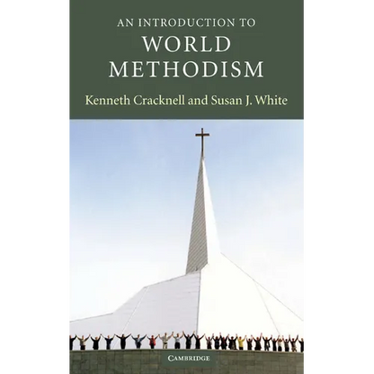 An Introduction to World Methodism - Hardcover