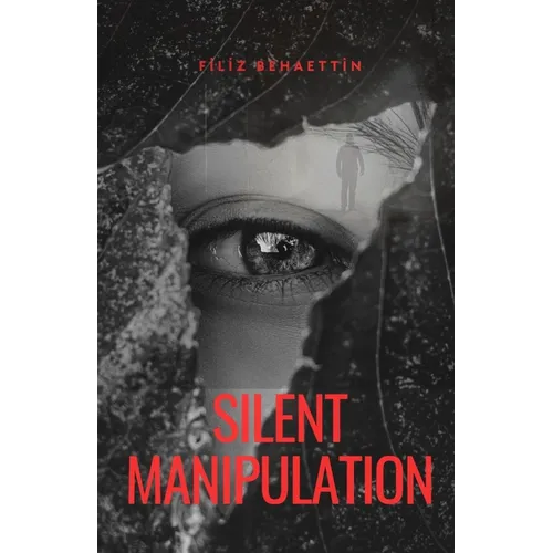 Silent Manipulation - Paperback