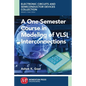 A One-Semester Course in Modeling of VSLI Interconnections - Paperback