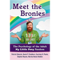 Meet the Bronies: The Psychology of the Adult My Little Pony Fandom - Paperback