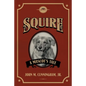 Squire, A Mascot's Tale - Paperback