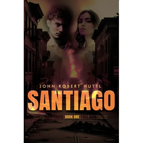 Santiago: Santiago Trilogy: Book One - Paperback