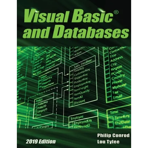 Visual Basic and Databases 2019 Edition: A Step-By-Step Database Programming Tutorial - Paperback