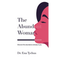 The Abundant Woman: Discover the Abundance Already in You - Paperback
