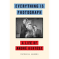 Everything Is Photograph: A Life of André Kertész - Hardcover