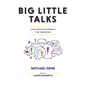 Big Little Talks: A Sex-Positive Approach For Parenting - Paperback