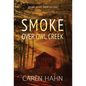 Smoke over Owl Creek - Hardcover
