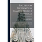 Psalterium Messianicum Davidis Regis Et Prophetae: a Revision of the Authorized English Versions of the Book of Psalms, With Notes, Original and Selec - Hardcover