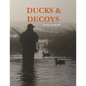 Ducks & Decoys - Paperback
