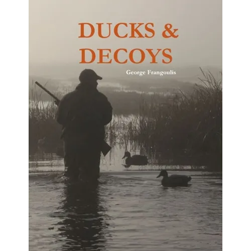 Ducks & Decoys - Paperback