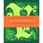 Veganomicon (10th Anniversary Edition): The Ultimate Vegan Cookbook - Hardcover