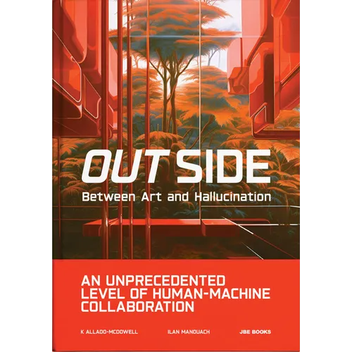 Out Side: Between Art and Hallucination - Hardcover