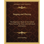 Singing and Playing: The Beginners' Book of the Oxford Piano Course for Class and Individual Instruction - Paperback