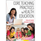 Core Teaching Practices for Health Education - Paperback