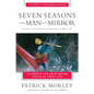 Seven Seasons of the Man in the Mirror - Paperback