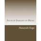 Atlas of Insight of Music: Pragmatic Psychology and Physiology in Music - Paperback
