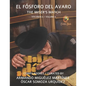 El Fósforo del Avaro: The Miser's Match - Paperback
