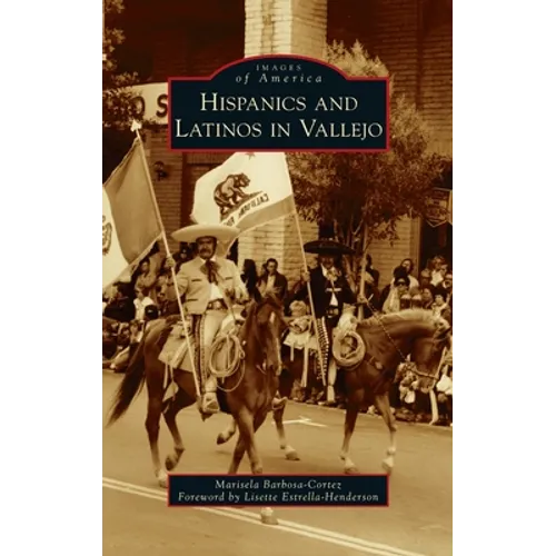 Hispanics and Latinos in Vallejo - Hardcover
