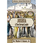 Joshua: A True Servant Leader - Paperback